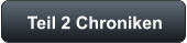 Teil 2 Chroniken