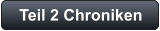 Teil 2 Chroniken