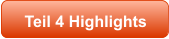 Teil 4 Highlights