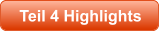 Teil 4 Highlights